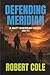 Defending Meridian: A Matt ...