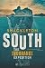 SOUTH - The Endurance Expedition by Sir Ernest Shackleton SOUTH - The Endurance Expedition by Sir Ernest Shackleton