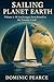 Sailing Planet Earth: Volum...