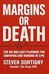 Margins or Death:...