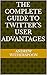 The Complete Guide to Twitt...