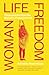 Woman Life Freedom: Voices ...