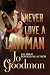 Never Love a Lawman by Jo Goodman