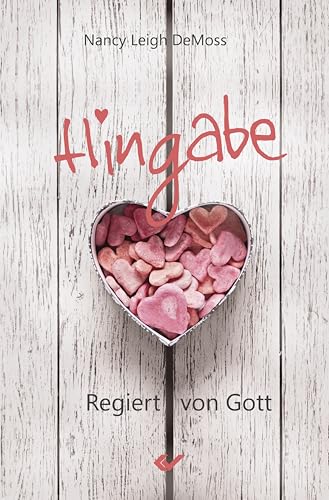 Hingabe: Regiert von Gott (German Edition)