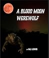A Blood Moon Were...
