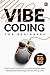 Vibe Coding for Beginners: ...