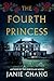 The Fourth Princess by Janie Chang