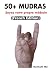 50+ MUDRAS: French Edition