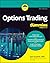 Options Trading For Dummies (For Dummies (Business & Personal Finance))