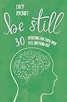 Be Still: 30 devo...