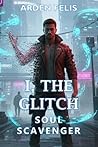 I, The Glitch: So...