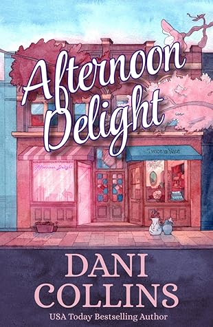 Afternoon Delight by Dani Collins
