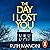 The Day I Lost You: The gripping new thriller from the bestselling author of The Woman on the Ledge