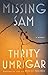 Missing Sam by Thrity Umrigar Missing Sam by Thrity Umrigar