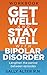 Get Well and Stay Well with...