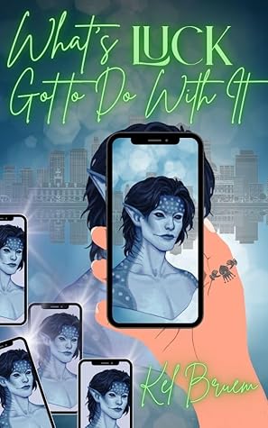 What's Luck Got to Do With It (Unusualities #1)