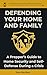 Defending Your Home and Fam...