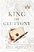 King of Gluttony (Kings of Sin, #6)
