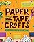 Paper and Tape Crafts: 28 I...