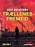 Trællenes fremtid (Danish Edition)