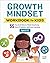 Growth Mindset Workbook for...