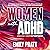 Women with ADHD by Emily Pratt