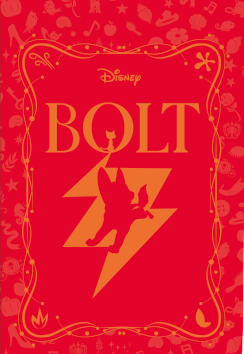 Bolt (Disney Novelas Inolvidables #24)