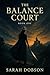 The Balance Court  by Sarah Dobson