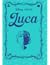 Luca (Disney Novelas Inolvidables #22)