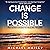 Change Is Possible: The Sev...