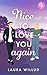 Nice to love you – again! by Laura Willud