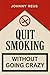 Quit Smoking Without Going ...