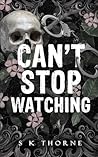 Can't Stop Watchi...