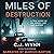 Miles of Destruction: A Tru...