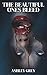 The Beautiful Ones Bleed by Ashley Grey The Beautiful Ones Bleed by Ashley Grey