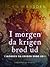 I morgen da krigen brød ud (Danish Edition)