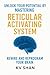 Unlock your Potential by Mastering the Power of the Reticular... by KV Shan