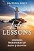 Life Lessons by Dr Trina Boice Life Lessons by Dr Trina Boice