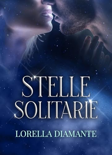 STELLE SOLITARIE (Kindle Edition)