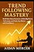 Trend Following Mastery: Bu...