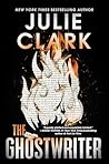 The Ghostwriter by Julie Clark The Ghostwriter by Julie Clark