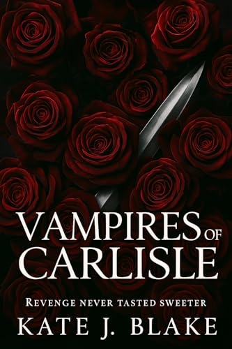 Vampires of Carlisle (Vampires of Carlisle, #1-3)