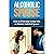 Alcoholic Spouse: How to Ov...
