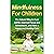 Mindfulness For Children - ...