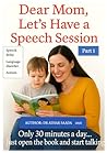 Dear mom, let's have a speech session: only 30 minutes a day...just open the book and start talking