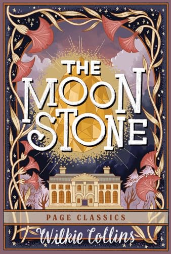 The Moonstone (Page Classics): The Pioneering Detective Novel that Inspired a Genre