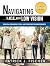 Navigating Life with Low Vision by Patrick J. Fischer Navigating Life with Low Vision by Patrick J. Fischer