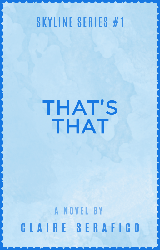 That's That (Skyline, #1)