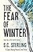 The Fear of Winter (The Fear Of, #1) by S.C. Sterling