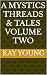 A Mystics Threads & Tales V...